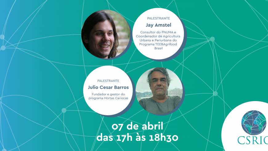 Seminário CSRio: Hortas Urbanas: desafios e benefícios para o bem-estar humano e o desenvolvimento de cidades sustentáveis